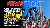 Cast Member Union & Disney to Negotiate, Villains Land Update, 1st Gender Neutral Restrooms