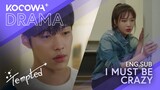 I Must Be Crazy | Tempted EP09 | KOCOWA+