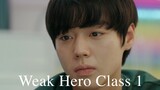 Weak Hero Class 1- Episode 6 eng sub