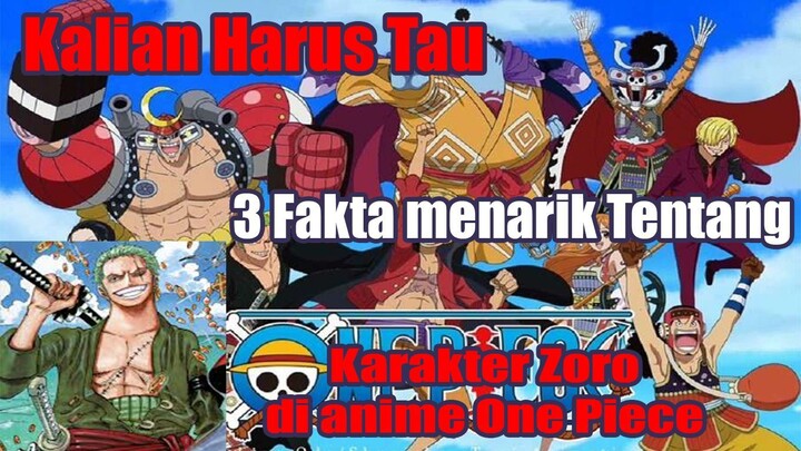 Kalian Harus Tau 3 Fakta Menarik Tentang Karakter Zoro di Anime One Piece