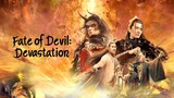🇨🇳🎬 Fate Of Devil Devastation (2023) Full Movie (Eng Sub)
