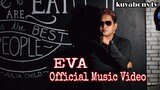 EVA by kuyabons tv | Official Music Video