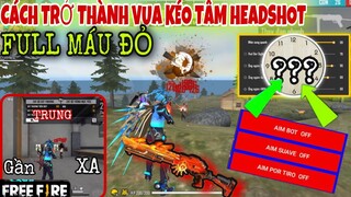 Free Fire | Hướng Dẫn 3 Cách Kéo Tâm HeadShot Chuẩn 100% Dành Cho Người Mới - Làm Đúng AuTo Nát Sọ