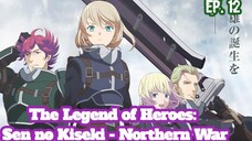 The Legend of Heroes: Sen no Kiseki - Northern War (2023) Ep 12 Sub Indonesia (TAMAT)