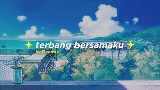 Kangen Band - Terbang Bersamaku (Alphasvara Lo-Fi Remix)