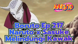 Boruto Tập 217 (Phần 5) - Sasuke & Naruto Bảo Vệ Kawaki Khỏi Isshiki