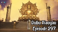 Dubu Xiaoyao Episode 297 Subtitle Indonesia