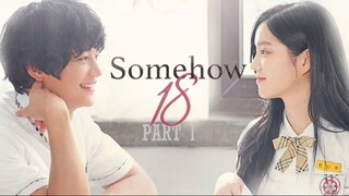 Somehow 18 aka 18 Again Pt. 1 | English Subtitle | Fantasy | Korean Movie