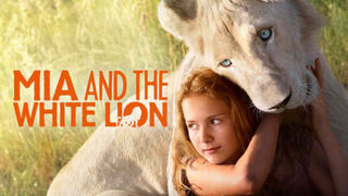 Mia And The White Lion (2018)