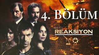 Reaksiyon VOSTFR - Épisode 04