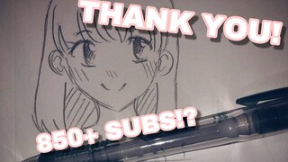 Thank you for 850+ | mini sketch