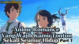 Anime Romance Yang Wajib Kamu Tonton Sekali Seumur Hidup part1‼️