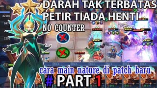 #PART 1 - TUTORIAL NATURE TERBARU DI PATCH BARU, DARAH TAK TERBATAS, PETIR TIADA HENTI, NO COUNTER