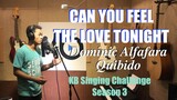 CAN YOU FEEL THE LOVE TONIGHT (Cover) by Dominic Alfafara Quibido