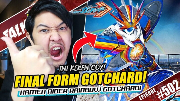 KEREN LOH! INI DIA FINAL FORM GOTCHARD! KAMEN RIDER RAINBOW GOTCHARD! 🌈