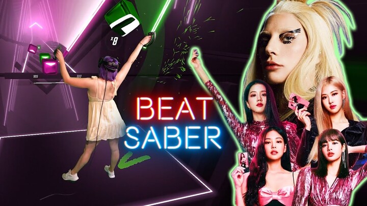 Sour Candy - Lady Gaga & BLACKPINK (Beat Saber)