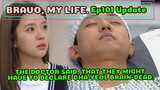 EP101Update Bravo My Life Korean Drama, 으라차차내인생 101회예고,THE DOCTOR DECLARED CHA-YEOL BRAIN-DEAD.