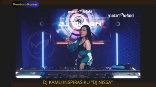 DJ Nissa Kamu inspirasiku