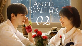 🇨🇳EP 2 | Angels Fall Sometimes (2024) [Eng Sub]
