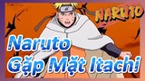 Naruto Gặp Mặt Itachi