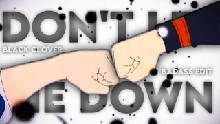 Black Clover - Don't Let Me Down [Edit/AMV]