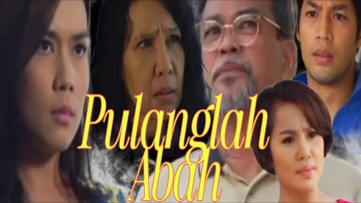 Pulanglah Abah [Telemovie hari bapa]
