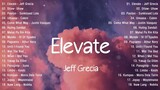 Elevate - Jeff Grecia  | New Rap OPM 2023 Playlist | Hugot Rap SOng OPM 2023 - Best Hit Songs OPM