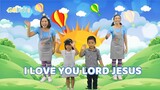 "I Love You Lord Jesus" | Kid Song| Bible Song | Sunday School Song