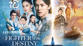 FIGHTER OF THE DESTINY Episode 33 Tagalog Dubbed