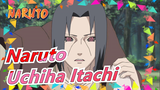 [Naruto] Cuộc chiến huyền thoại của Itachi Uchiha