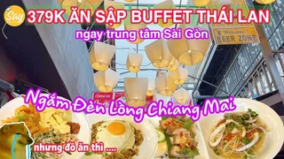 Trải Nghiệm BUFFET THÁI LAN Ngắm ĐÈN LỒNG CHIANG MAI Giữa Lòng SÀI GÒN | Nhà hàng RAMKHAMHAENG