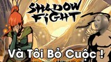 Shadow Fight 2 Và Tôi Bỏ Cuộc