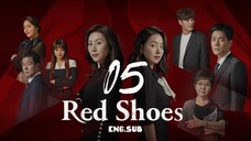 RED SHOES ENG.SUB EP.05