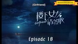 Girlfriend Episode 18 English sub