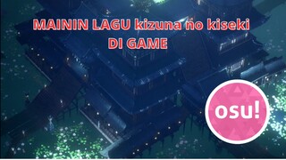 mainin lagu kizuna no kiseki di game osu