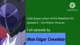 Code Geass: Lelouch of the Rebellion R2 Episode 8 – One Million Miracles