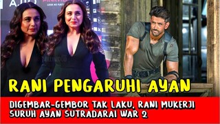 Heboh! Karena Tak Laku Rani Mukerji Suruh Ayan Mukerji Sutradarai WAR 2