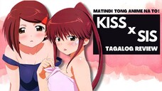 Ayaw siya tigilan ng dalawang stepsis niya! 🥵🥵🥵 Kiss x Sis Tagalog Anime Review