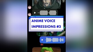 Anime Voice Impressions collab with my cool friend   🙆🔊 fyp fypシ anime animevoice aotseason4 jujuts