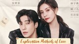 Exploration Methods of Love Episode 4 - Eng Sub 🇨🇳
