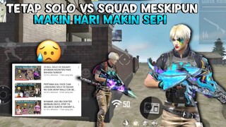 TETAP SOLO VS SQUAD DI ERA GEMPURAN PARA DRAMA 😝 FIZISLOWHENG ANTI DRAMA YAGESYAKK!!