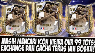 MASIH MENCARI ICON VIEIRA OVR 99! EXCHANGE DAN GACHA TERUS EVEN TEAM OF THE SEASON EASPORT FC MOBILE