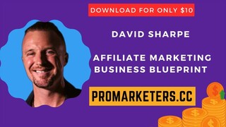 David Sharpe - Affiliate Marketing Business Blueprint