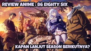 REVIEW ANIME : 86 EIGHTY SIX ||  Kapan lanjut season berikutnya?