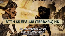 BTTH S5 EPS 138 (TERBARU) HD