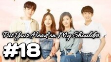 Put Your Head on My Shoulder sub indo eps #18