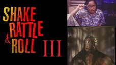 Shake Rattle & Roll 3 (1991)