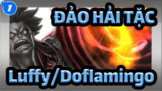 ĐẢO HẢI TẶC
Luffy/Doflamingo_1