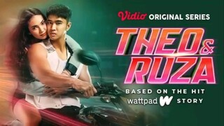 THEO AND RUZA  SERIES EPS 2