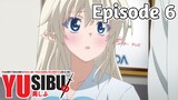 Yusibu: I couldnt become a hero, so I reluctantly decided to get a job - Episode 6 (English Sub)